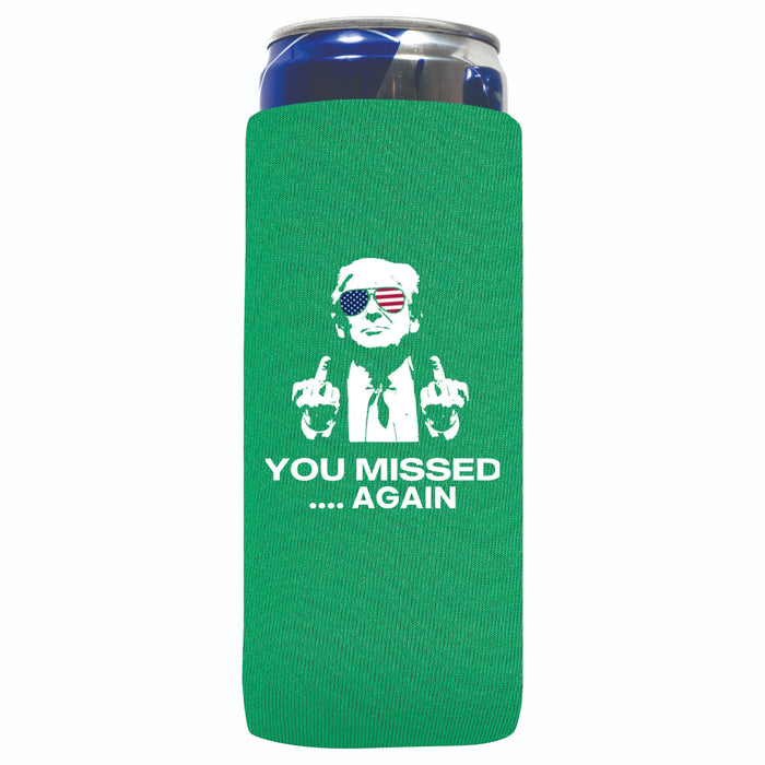 Trump You Missed .....Again Slim Can Cooler Sleeves ,12 oz 4mm Neoprene